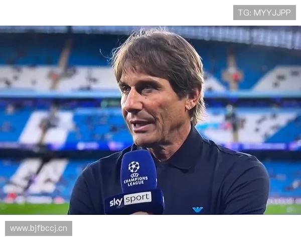 孔蒂比赛阅读能力持续提升，战术执行力备受期待